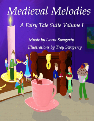 Medieval Melodies A Fairy Tale Suite Volume I