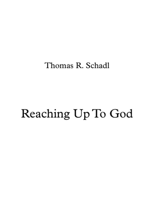 Reaching Up To God