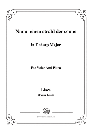Liszt-Nimm einen strahl der sonne in F sharp Major,for Voice and Piano
