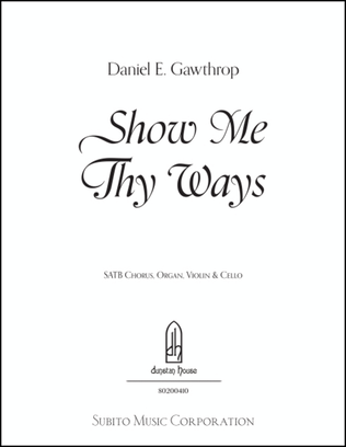 Show Me Thy Ways