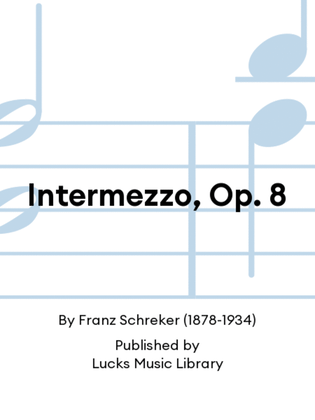 Intermezzo, Op. 8