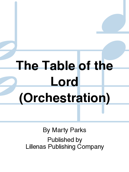 The Table of the Lord (Orchestration)