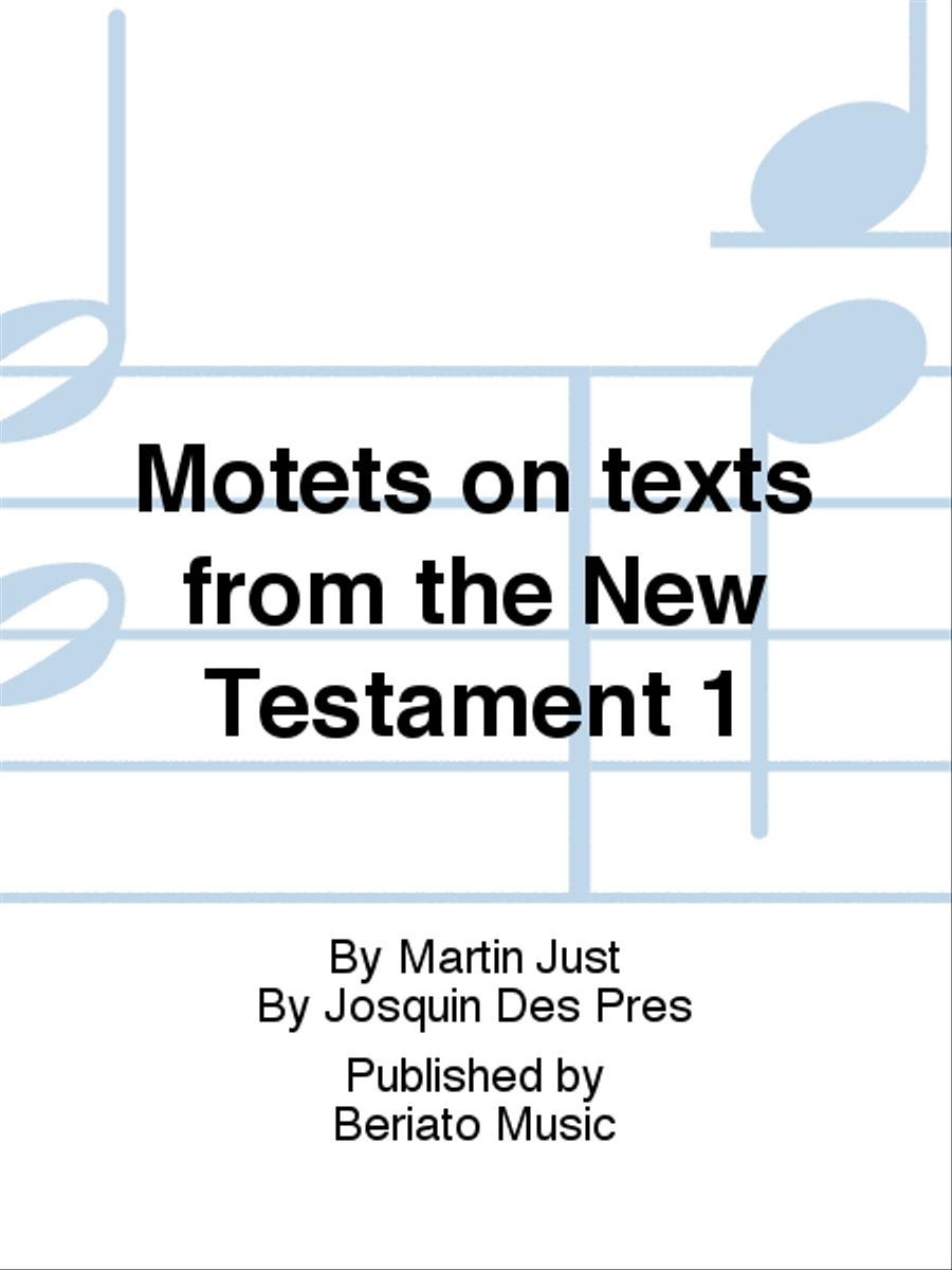 Motets on texts from the New Testament 1