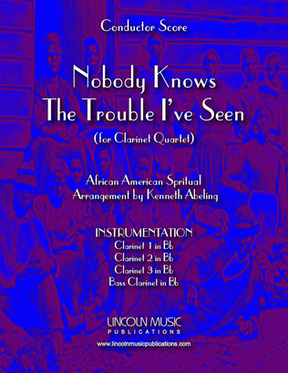 Book cover for Nobody Knows the Trouble I’ve Seen (for Clarinet Quartet)