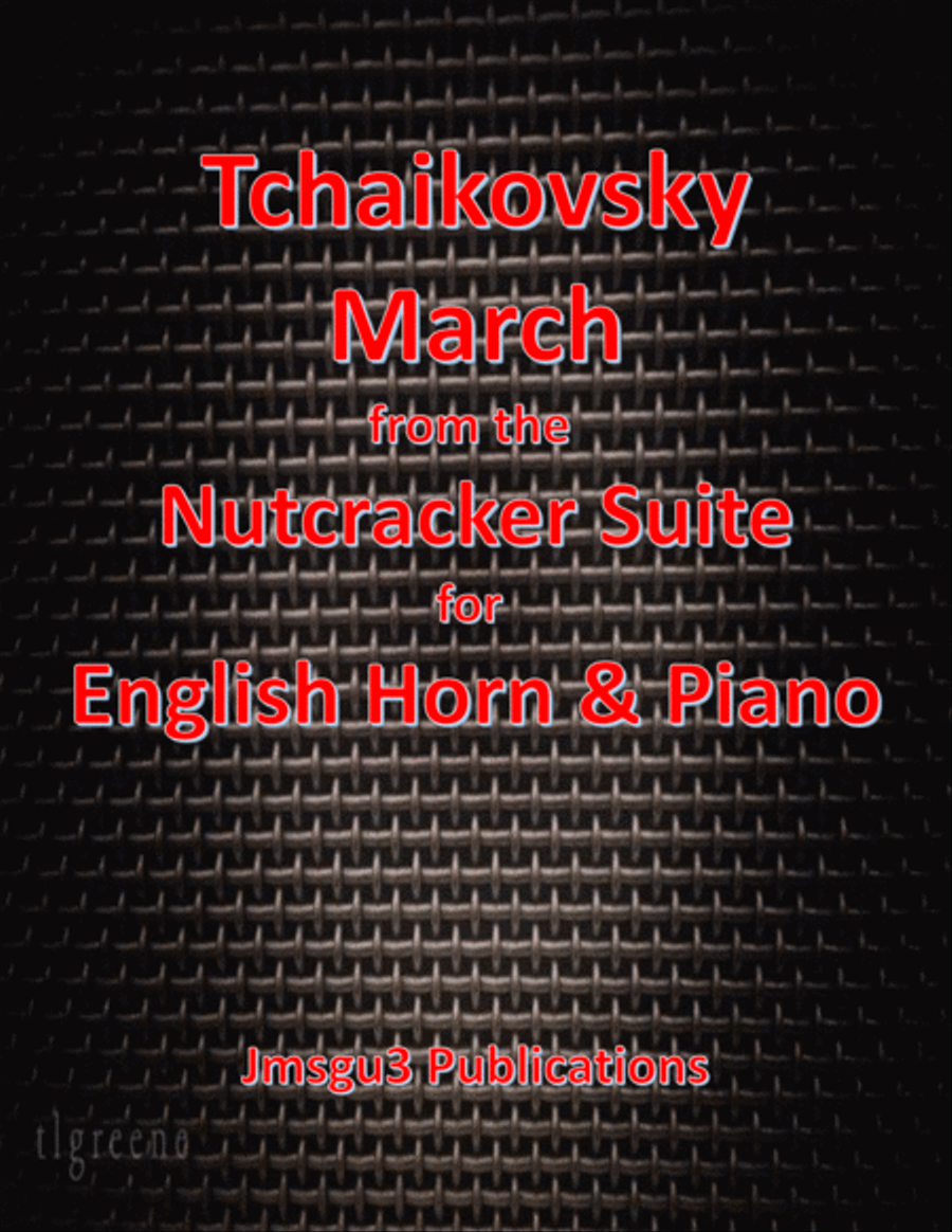 Tchaikovsky: March from Nutcracker Suite for English Horn & Piano image number null