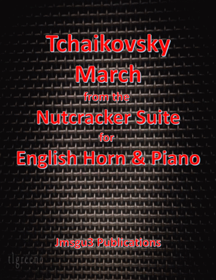 Tchaikovsky: March from Nutcracker Suite for English Horn & Piano