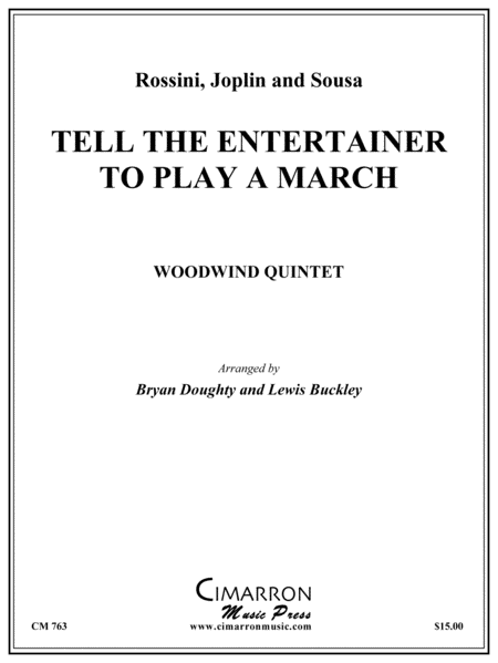 Rossini/Joplin/Sousa: Tell the Entertainer to Play a March