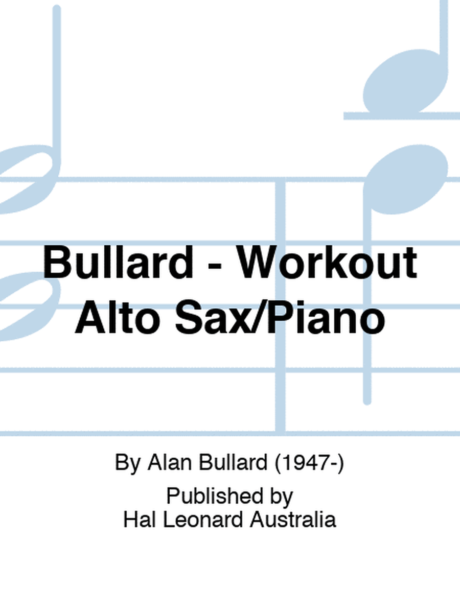 Bullard - Workout Alto Sax/Piano