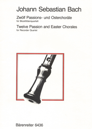 Book cover for Zwolf Passions- und Osterchorale for Recorder Quartet