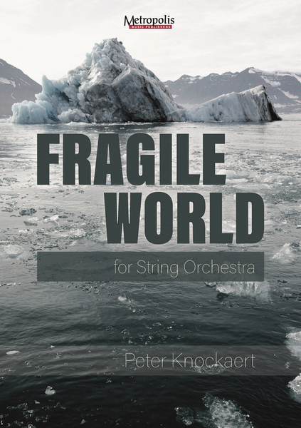 Fragile World for String Orchestra