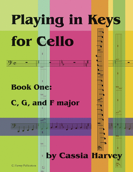 Playing in Keys for Cello, Book One: C, G, and F major