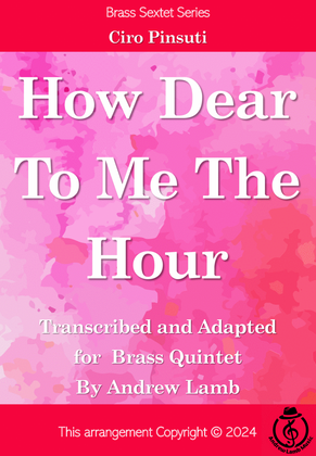 Ciro Pinsuti | How Dear To Me The Hour | for Brass Sextet