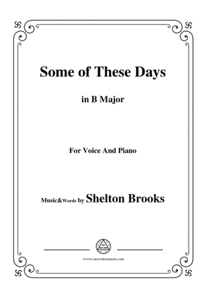 Book cover for Shelton Brooks-Some of These Days,in B Major,for Voice and Piano