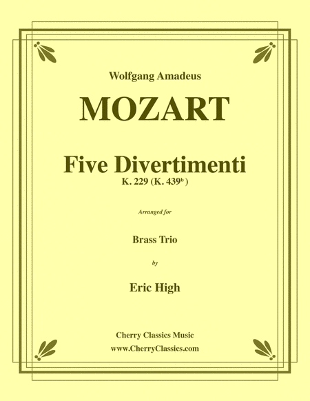 Five Divertimenti K. 229 (K. 439b) for Brass Trio