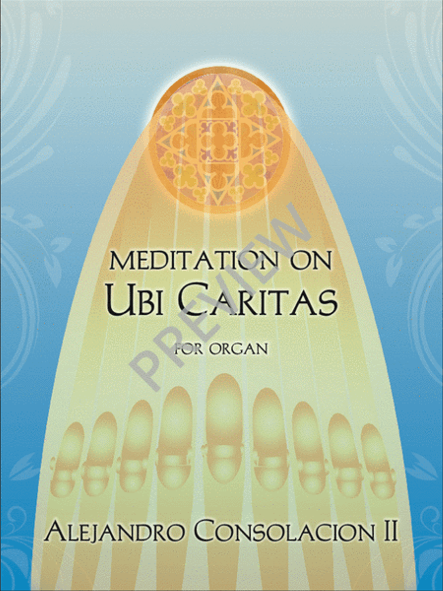 Meditation on Ubi Caritas Alejandro D. Consolacion, II