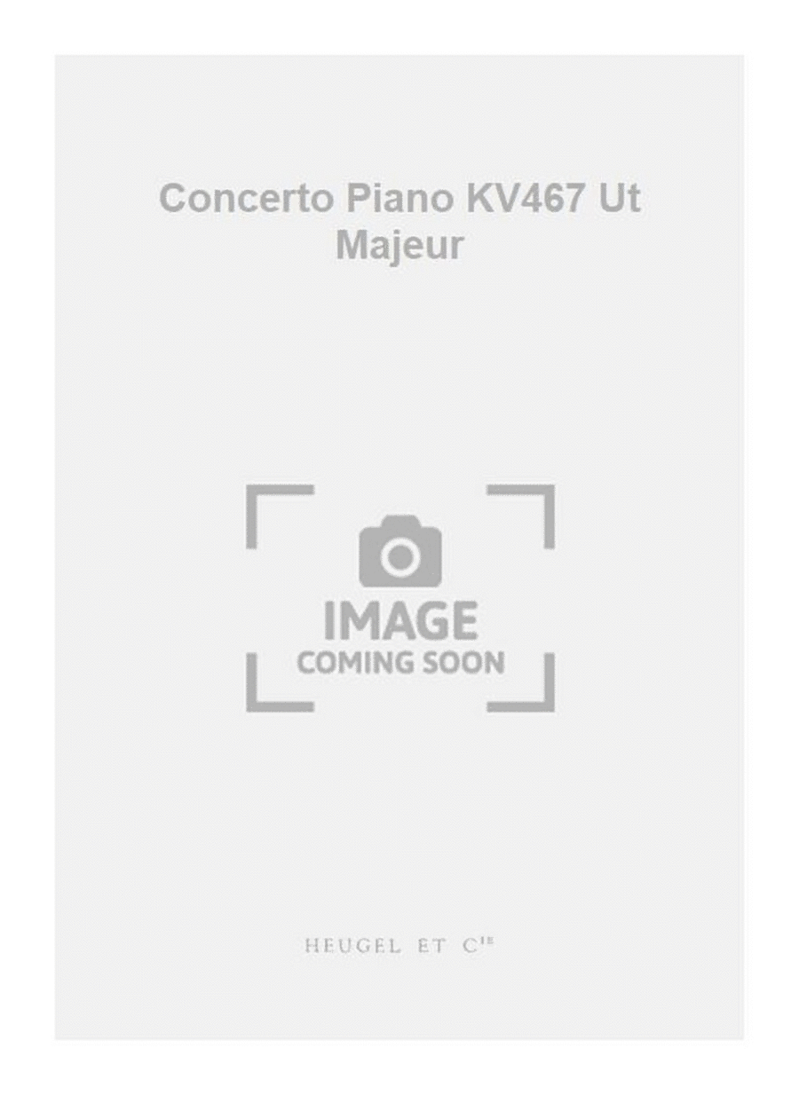 Concerto Piano KV467 Ut Majeur