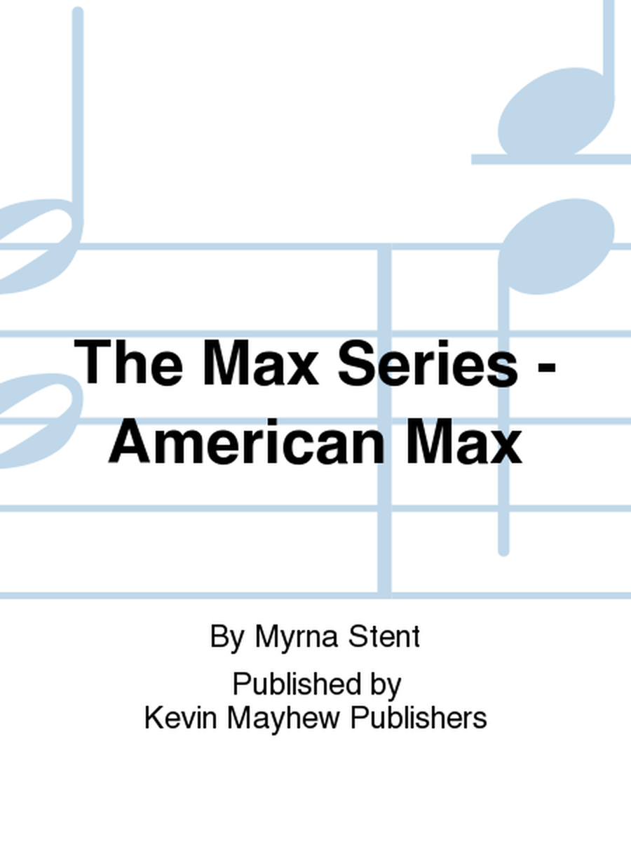 The Max Series - American Max