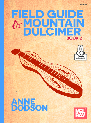 Book cover for Field Guide to the Mountain Dulcimer, Book 2