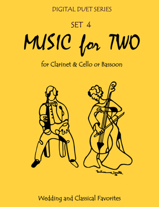 Music for Two Wedding & Classical Favorites for Clarinet & Cello or Bassoon - Set 4