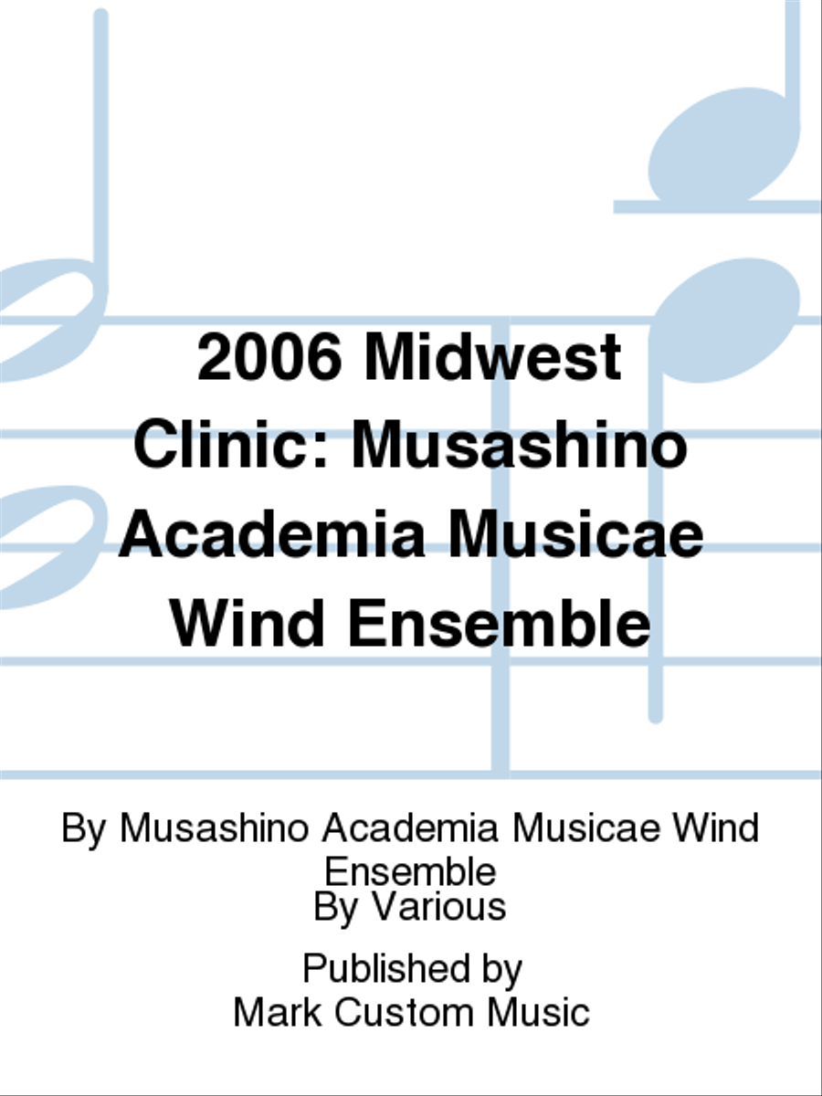 2006 Midwest Clinic: Musashino Academia Musicae Wind Ensemble Listening CD scores gallery preview page 1