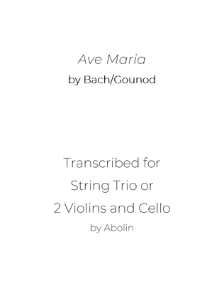 Bach/Gounod: Ave Maria - String Trio, or 2 Violins and Cello