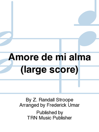 Amore de mi alma (large score)