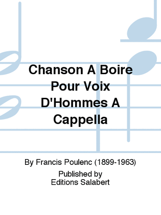 Book cover for Chanson A Boire Pour Voix D'Hommes A Cappella