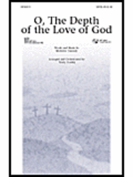 O, the Depth of the Love of God - ChoirTrax CD image number null