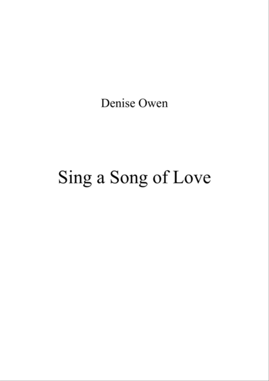 Sing a Song of Love Sing a Song of Love SSA scores gallery preview page 1