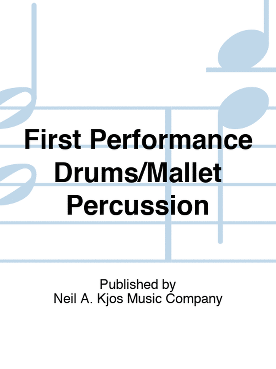 First Performance Drums/Mallet Percussion