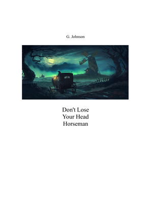 Don't Lose Your Head Horseman (Sleepy Hollow)