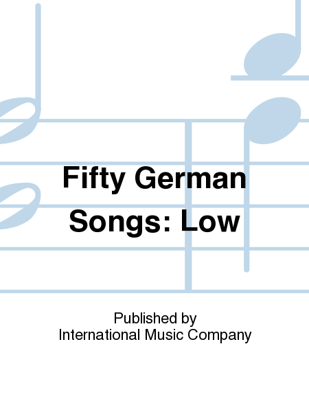 Fifty German Songs (Low)