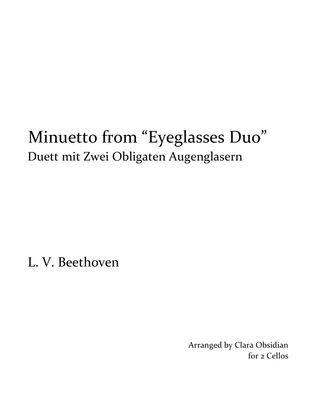 Beethoven: Eyeglasses Duo, II: Minuetto, Arranged for 2 Cellos