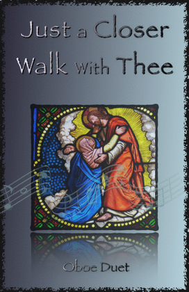 Book cover for Just A Closer Walk With Thee, Gospel Hymn for Oboe Duet