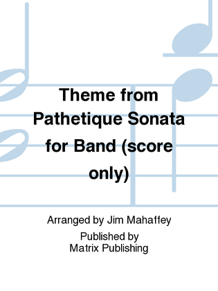 Theme from Pathetique Sonata for Band (score only)