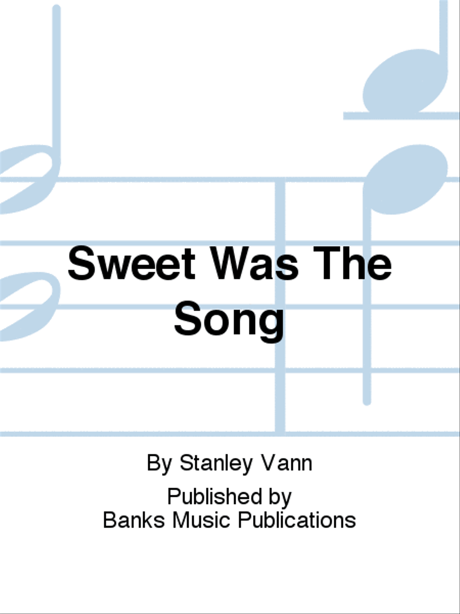 Sweet Was The Song 4-Part scores gallery preview page 1