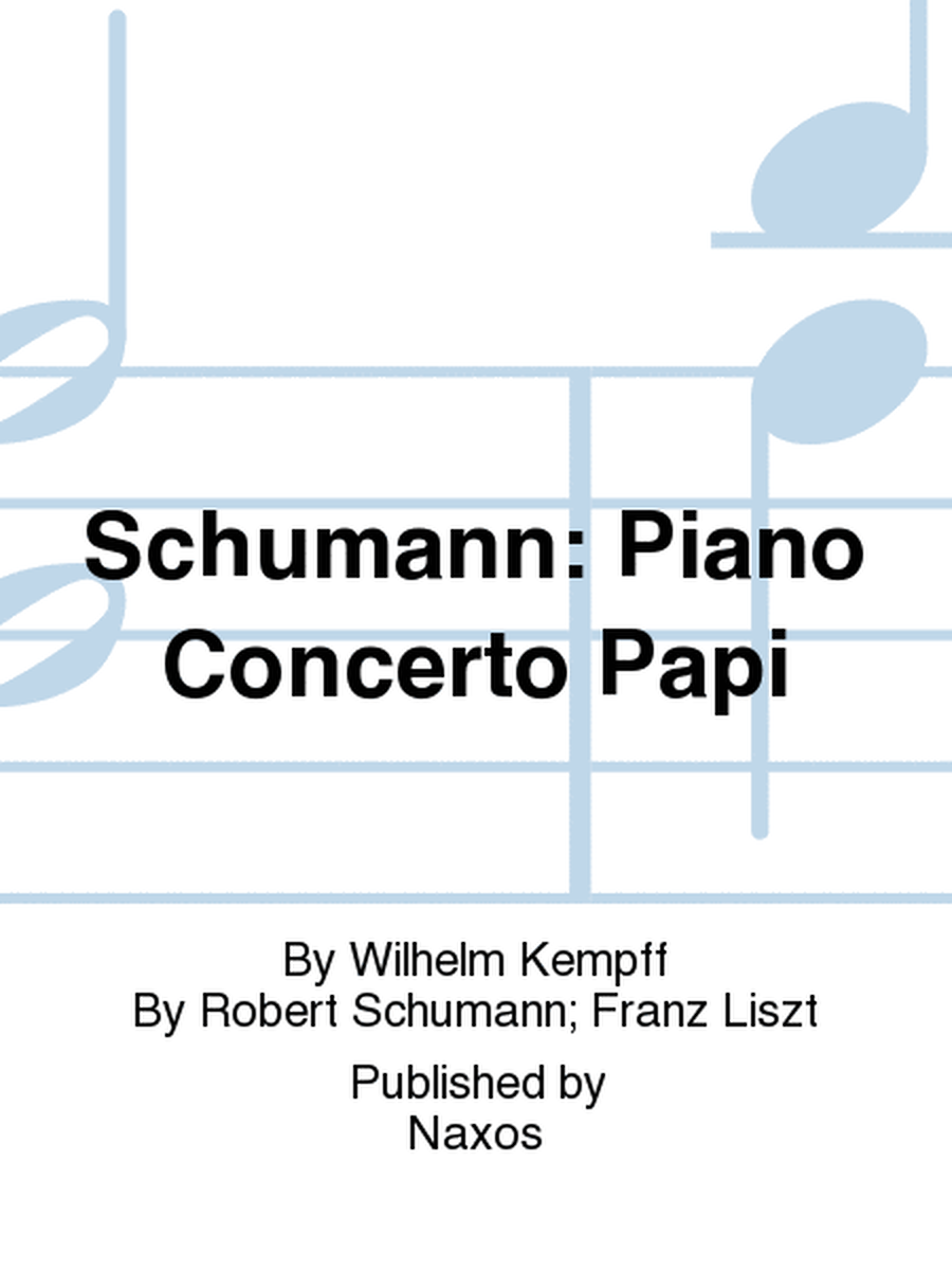 Schumann: Piano Concerto Papi