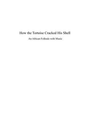 How the Tortoise Cracked His Shell