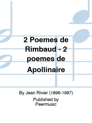 2 Poemes de Rimbaud - 2 poemes de Apollinaire