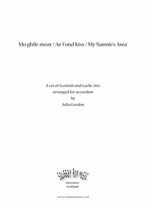 Book cover for Mo ghile mear / Ae Fond Kiss / My Nannie's Awa' 