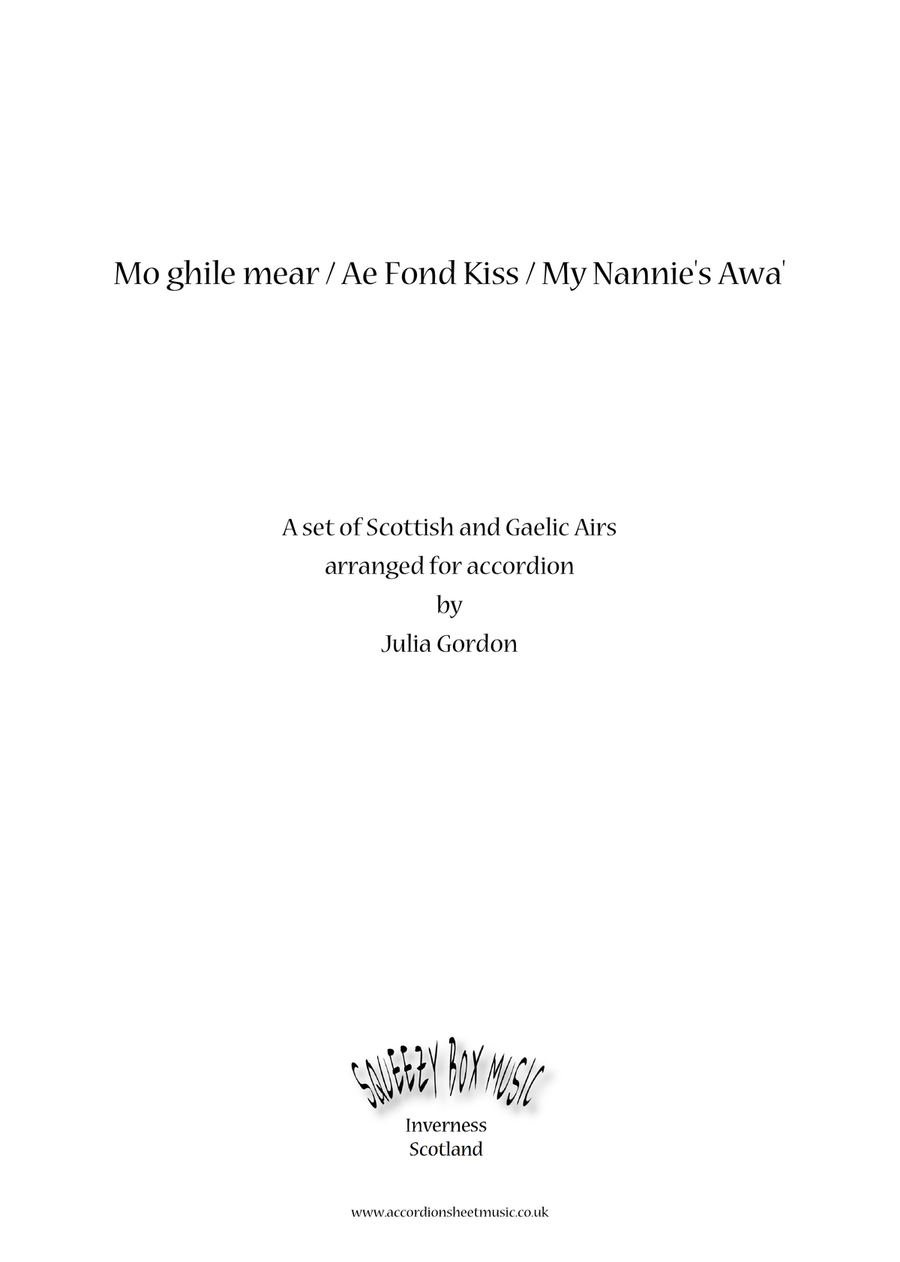 Mo ghile mear / Ae Fond Kiss / My Nannie's Awa'