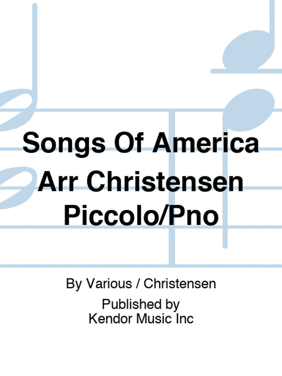 Songs Of America Arr Christensen Piccolo/Pno