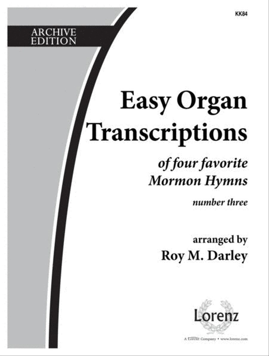 Easy Organ Transcriptions of Four Favorite Mormon Hymns, No. 3 Organ Solo scores gallery preview page 1