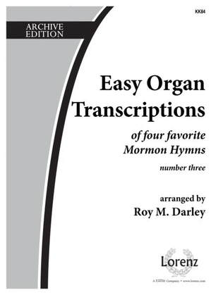 Book cover for Easy Organ Transcriptions of Four Favorite Mormon Hymns, No. 3