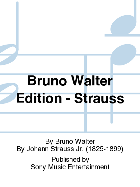 Bruno Walter Edition - Strauss