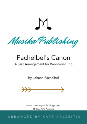 Book cover for Pachelbel's Canon - in a Jazz Style - for Woodwind Trio (Fl, Cl, Bsn)