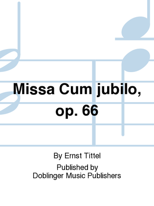 Missa Cum jubilo , op. 66