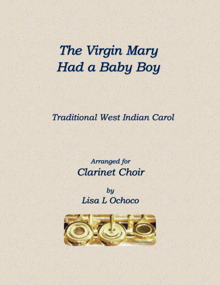 The Virgin Mary Had a Baby Boy for Clarinet Choir image number null