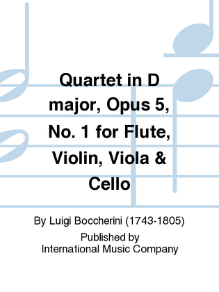 Book cover for Quartet In D Major, Opus 5, No. 1 For Flute, Violin, Viola & Cello