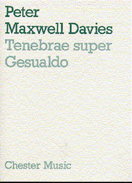 Peter Maxwell Davies: Tenebrae Super Gesualdo by Sir Peter Maxwell Davies Collection / Songbook - Sheet Music